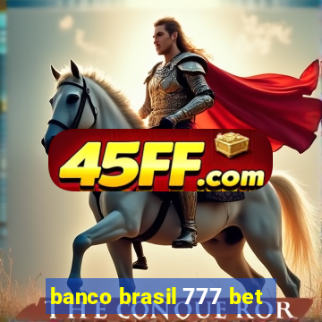 banco brasil 777 bet
